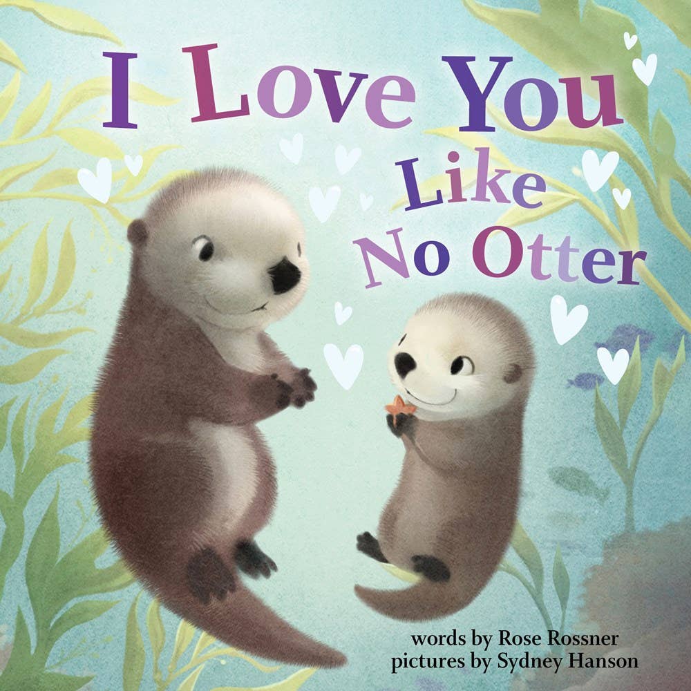 I LOVE YOU LIKE NO OTTER HARDBACK